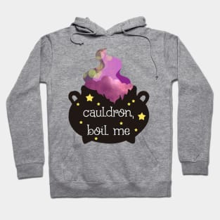 Cauldron boil me Hoodie